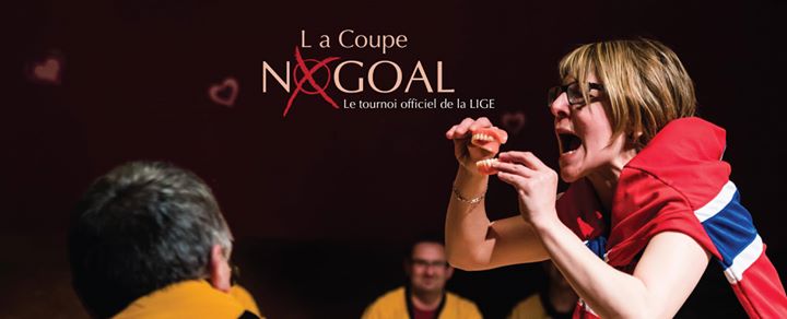 Impro - Coupe NoGoal de la LIGE (5ème édition !)