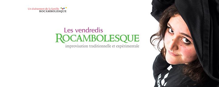 Impro du Vendredi Rocambolesque : VERTS vs BLEUS (Bière à 2$!)