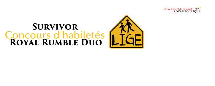 Impro LIGE d'été : Concours d'Habiletés (Royal Rumble Duo) de la LIGE !