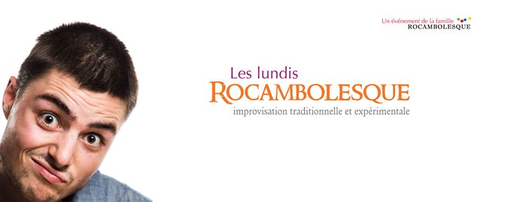 Impro Lundi Rocambolesque - Match spécial !