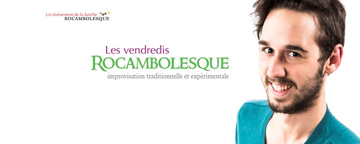 Impro Vendredi Rocambolesque d'Été : Jaunes vs Verts !