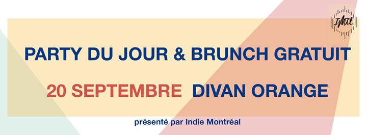 IMTL DAY PARTY & BRUNCH GRATUIT - 20 sept, Pop Montréal
