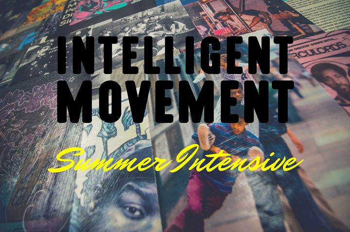 Intelligent Movement- Urban Dance Summer Intensive