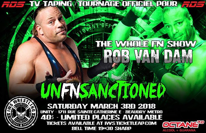 IWS Presents UnFnSanctioned Featuring ROB VAN DAM RDS tv taping