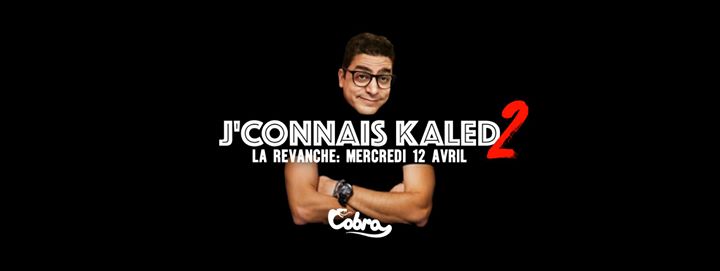 J'connais Kaled 2: la revanche