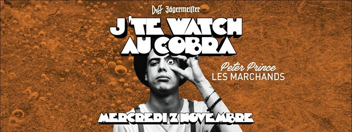 J'TE WATCH AU COBRA