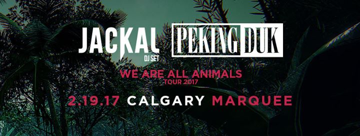 Jackal & Peking Duk - We Are All Animals Tour 2017