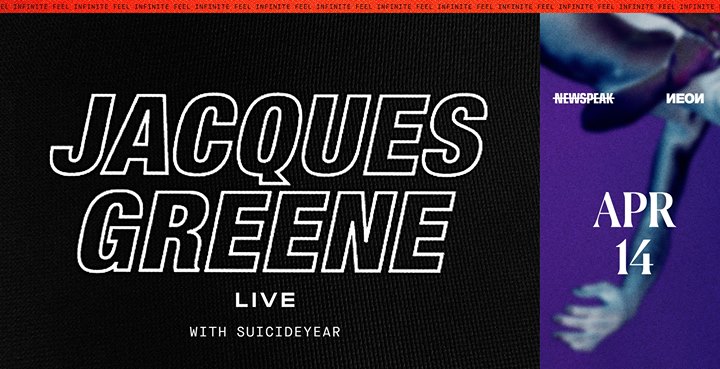 Jacques Greene (live) w/ Suicideyear - Newspeak