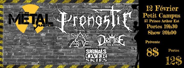 Jaune Prodz présente ; Pronostic + Shape The Above + Demise Of The Crown + Signals Over Skies