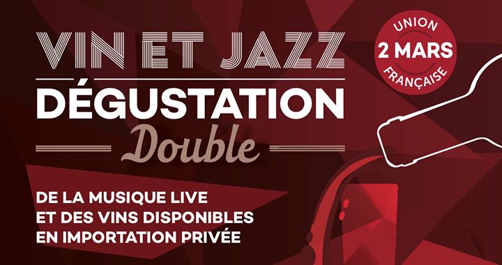 JAZZ & VIN ♪ Dégustation Double