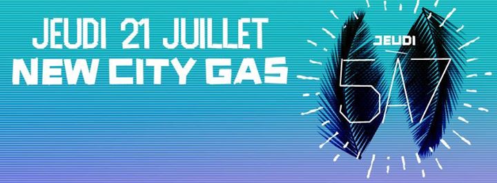 Jeudi 5à7 au New City Gas - 07.21.2016