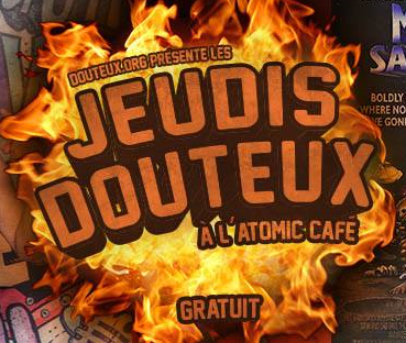 Jeudi Douteux.org à l'Atomic Café