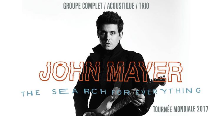 John Mayer : The Search For Everything // Montréal
