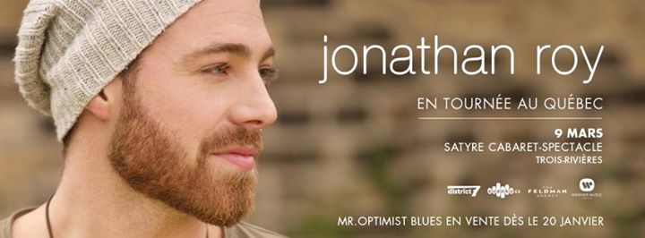 Jonathan Roy // Jeudi 9 mars 2017 // Satyre Cabaret-Spectacle