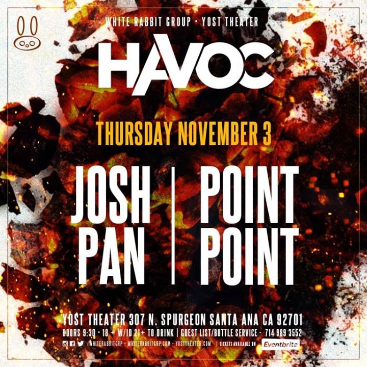 Josh Pan and Point Point at Havoc - Orange County 11/03 (18+)