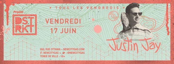 Justin Jay au Dstrkt 06.17.2016