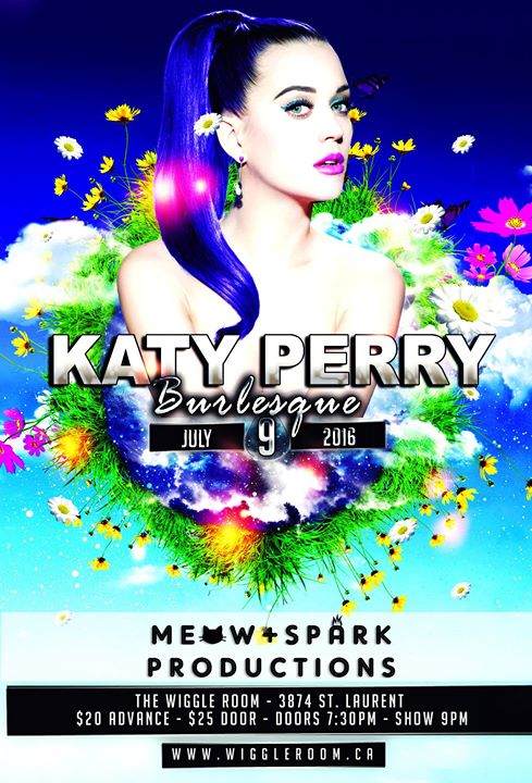 Katy Perry Burlesque - Saturday July 9 2016 at The Wiggle Room