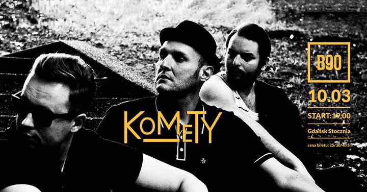 Komety ll 10.03 ll B90 Soundrive Stage