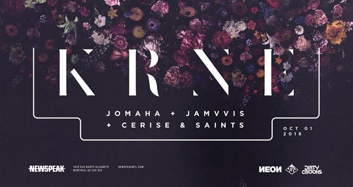 KRNE w/ Jamvvis, Jomaha, Cerise & Saints - Newspeak