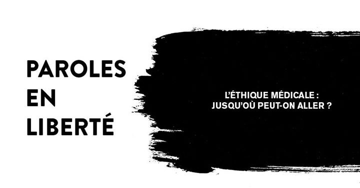 L'éthique médicale : jusqu'où peut-on aller?