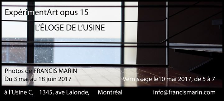 L'éloge de l'Usine - Vernissage Francis Marin