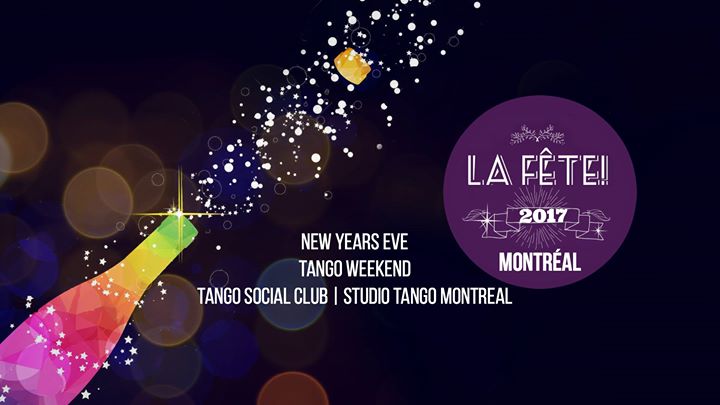 La FÊTE 2017 - New Year's in Montréal