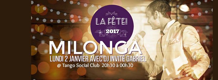 La FÊTE: Closing Milonga de Clôture !
