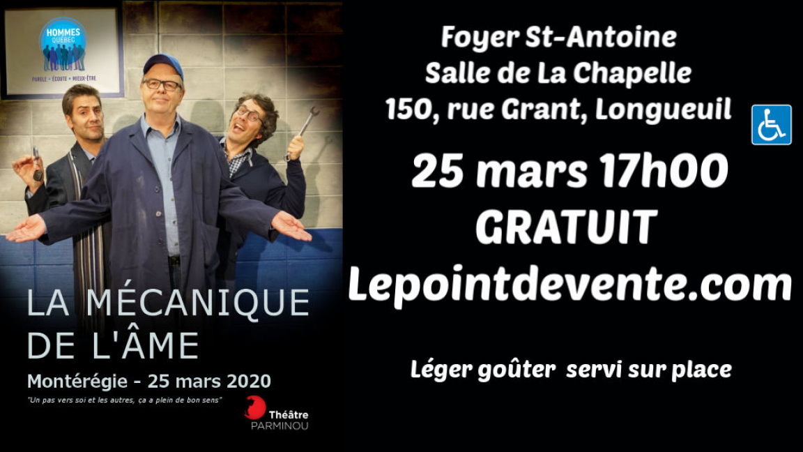 La mécanique de l'âme à Longueuil: Théâtre Parminou, Hommes Québec