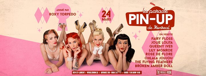 La Parade Pin-up de Montreal - March 24 Mars at The Wiggle Room