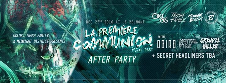 La première communion AFTER PARTY w/ Secret Headliners TBA