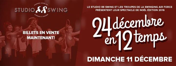 La SAF et le Studio 88 Swing présentent: 24 décembre en 12 temps
