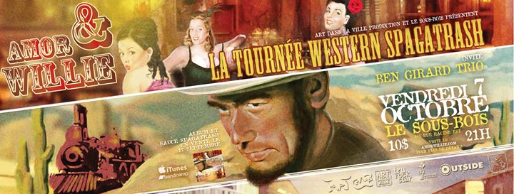 La tournée Western Spagatrash / Amor&Willie / Ben Girard Trio