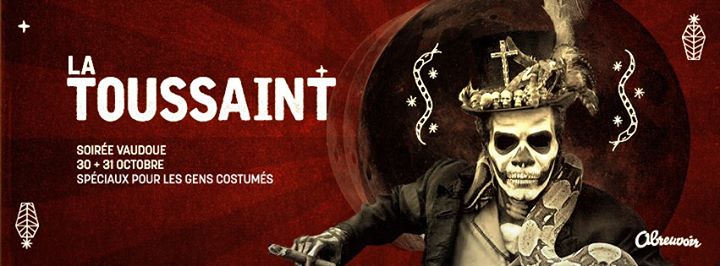 LA TOUSSAINT / Soirée Voodoo / 30 & 31 Octobre