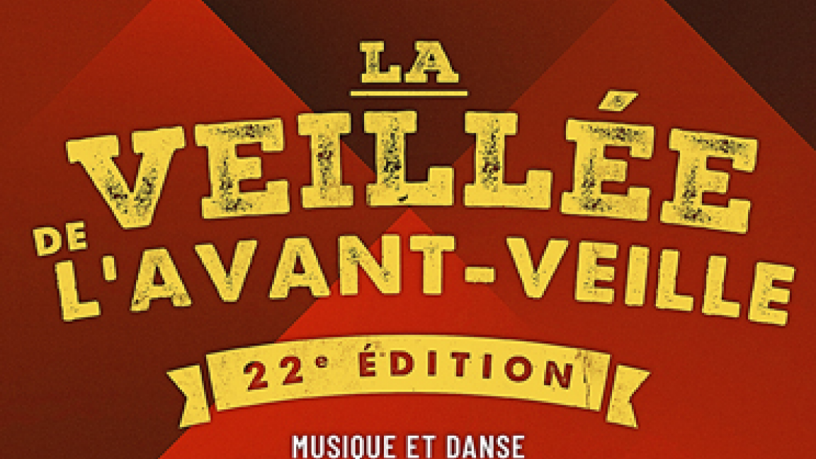 La Veillée de l'Avant-Veille