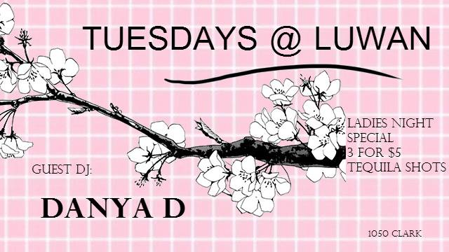 LADIES NIGHT AT LUWAN: With DANYA D