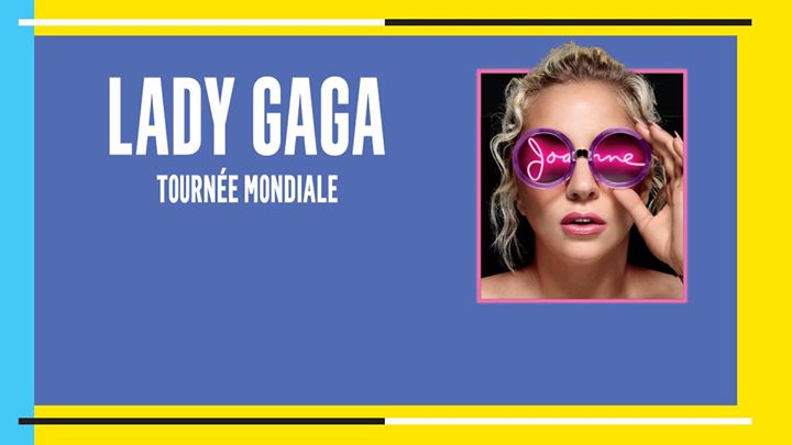 Lady Gaga tournée mondiale Joanne // Montréal