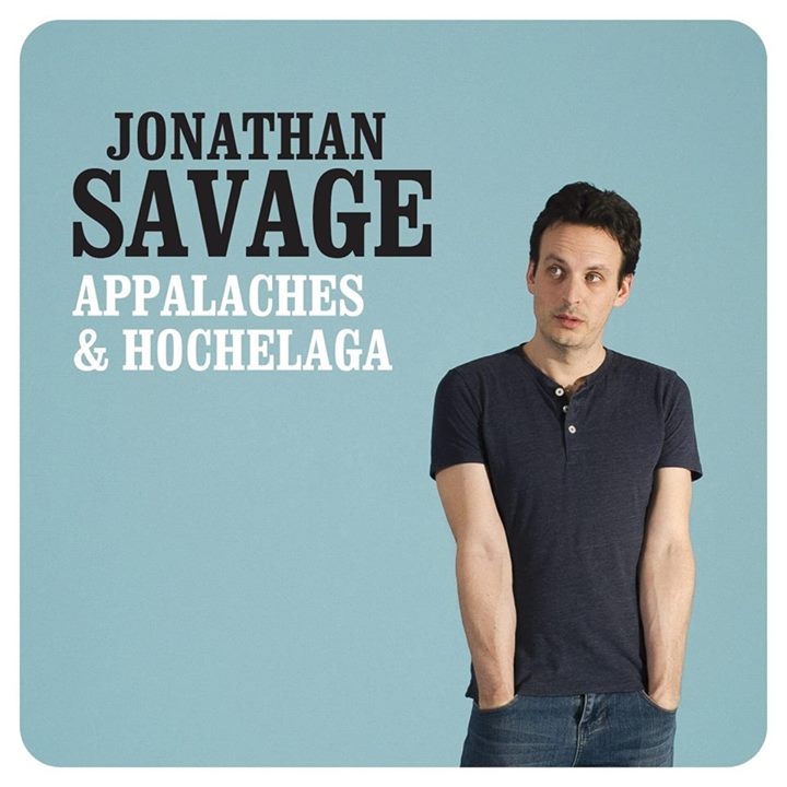 Lancement d'album: Jonathan Savage, Appalaches et Hochelaga
