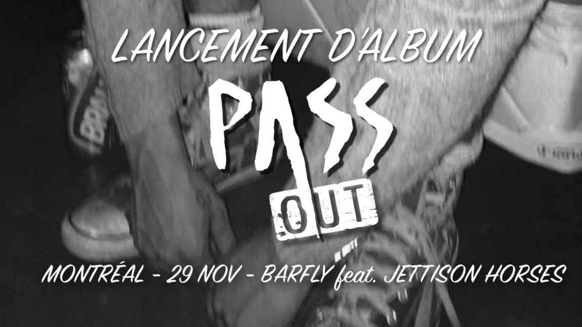 Lancement d'album "OUT" Montréal: Pass, Jettison Horses