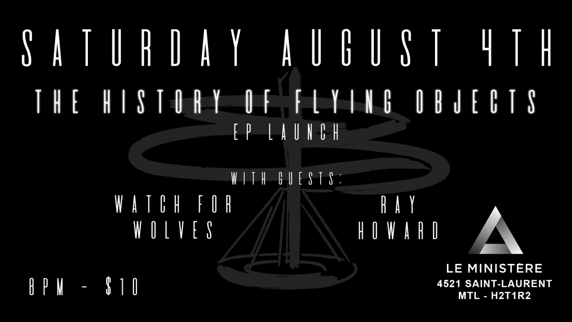 Lancement D'album: The History Of Flying Objects, Watch for Wolves, Ray Howard + invité(s)
