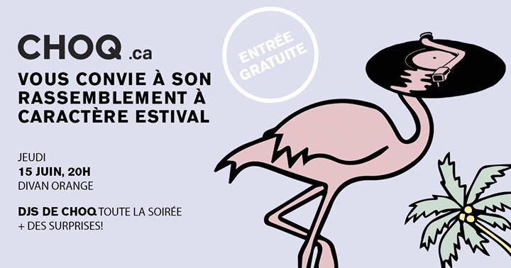 Lancement d'été - CHOQ.ca