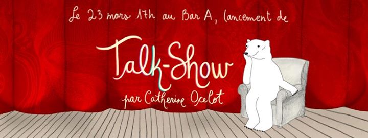 Lancement de Talk-Show de Catherine Ocelot