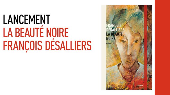 Lancement / La beauté noire de François Désalliers