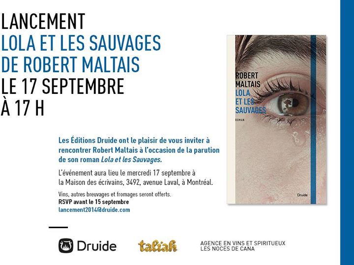 LANCEMENT - Lola et les Sauvages de Robert Maltais