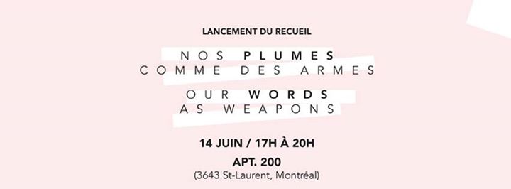 Lancement - Nos plumes comme des armes /// Our words as weapons