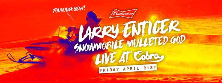 Larry Enticer LIVE at Cobra