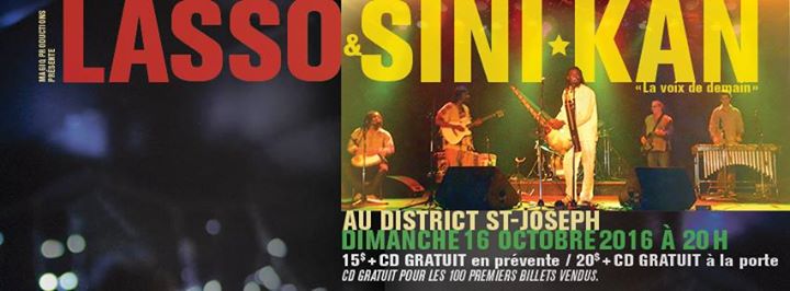 Lasso & Sini-Kan en spectacle au District saint Joseph