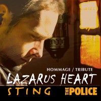 LAZARUS HEART - - Hommage Sting & The Police