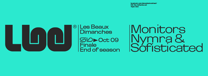 LBD Closing Party : Monitors / Nymra & Sofisticated