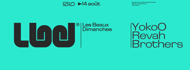 LBD / YokoO / Revah Brothers