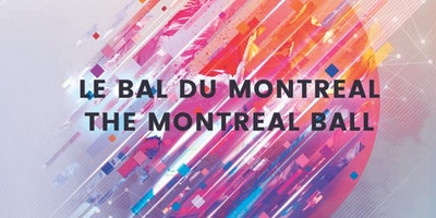 Le Bal du Montreal/The Montreal Ball